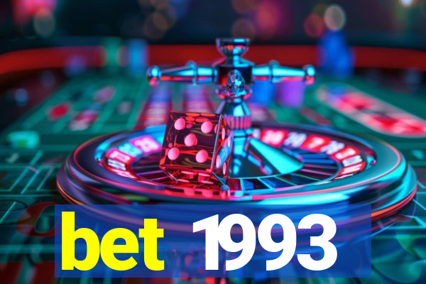 bet 1993